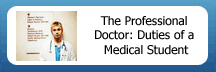 The Professional Doctor:Duties of a Medical Student